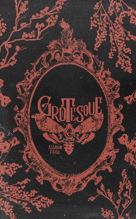 Grotesque - Paige, Allison