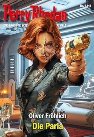 Cover: Oliver Fr&ouml;hlich - Perry Rhodan 3341 &ndash; Die Paria