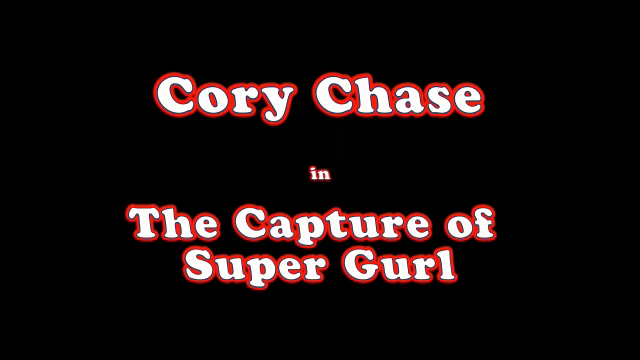 Cory Chase - The Capture of Super Gurl