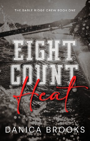 Eight Count Heat - Danica Brooks