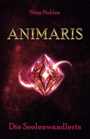 Nina Nohlen - Animaris 01 - Die Seelenwandlerin