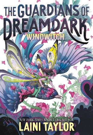 The Guardians of Dreamdark: Windwitch: The first book in a thrilling fantasy duology from Laini Taylor, ideal for teen readers - Taylor, Laini