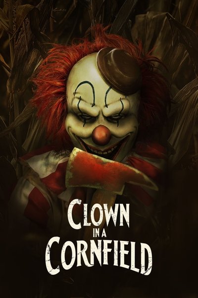 Clown in a Cornfield 2025 UHD BluRay 1080p DDP 5 1 HDR10 x265-SM737