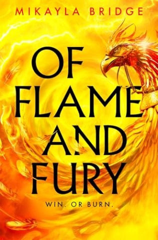 Mikayla Bridge - Of Flame and Fury