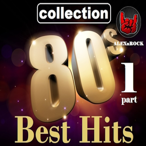 Various Artists - Best Hits 80s Collection  1 (2017) [Unofficial Release] FLAC