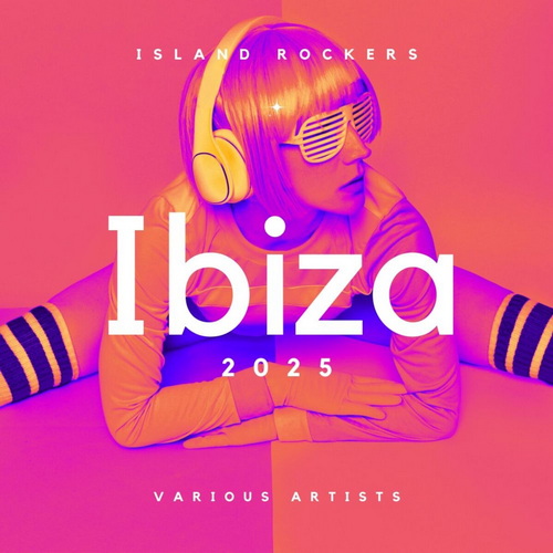 Island Rockers Ibiza 2025 (2025) FLAC