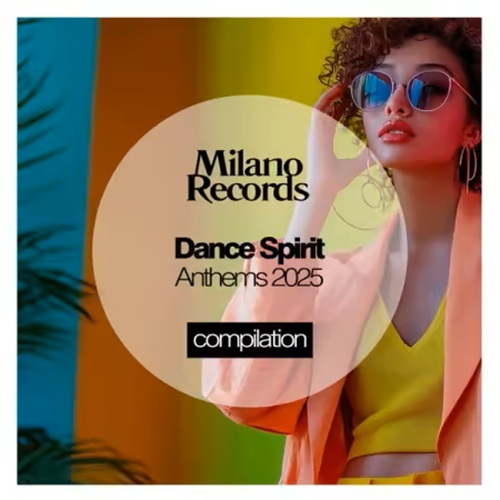 Dance Spirit Anthems 2025 (2025)