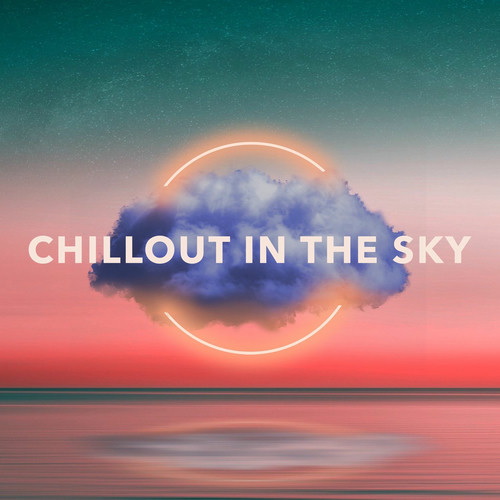 Chillout in the Sky (2025) FLAC