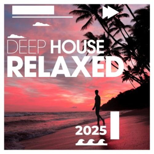 Deep House Relaxed 2026 (2025)