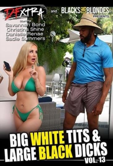 Big White Tits And Large Black Dicks 13  [4.45 GB]
