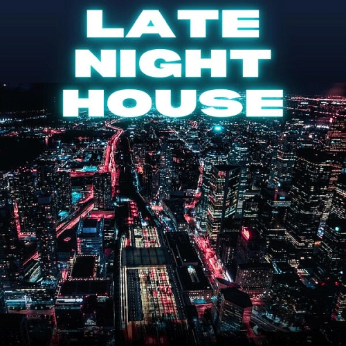 Late Night House (X5 Music Group)