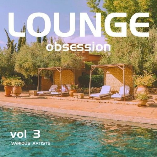 Lounge Obsession Vol. 3 (2025) FLAC