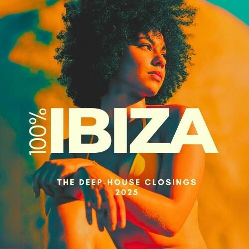 100% Ibiza The Deep-House Closings 2025 (2025)
