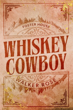 Cover: Whiskey Cowboy - Rose, Walker