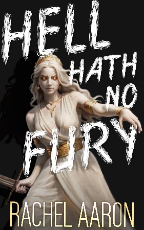 Cover: Hell Hath No Fury - Rachel Aaron