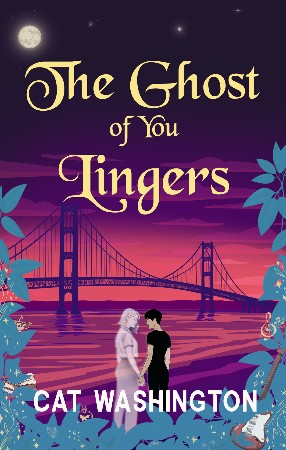 The Ghost of You Lingers - Cat Washington