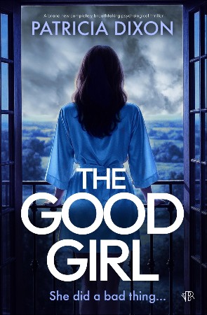 Cover: The Good Girl - Patricia Dixon