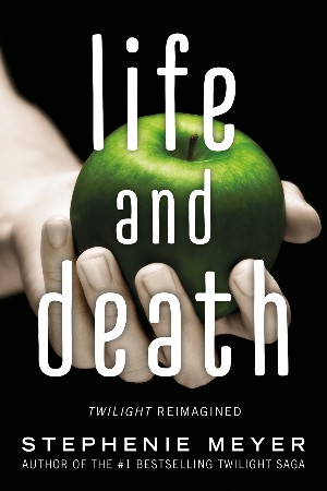 Cover: Life and Death - Meyer, Stephenie