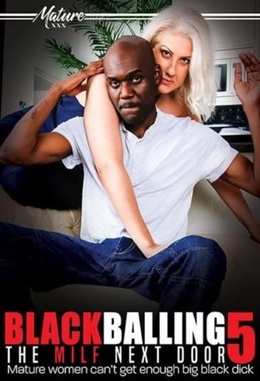 Blackballing The MILF Next Door 5  [3.43 GB]