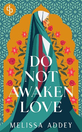 Cover: Do Not Awaken Love - Melissa Addey