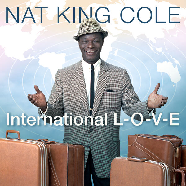 Nat King Cole – International L-O-V-E (2025)