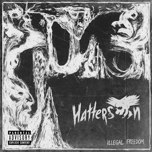Hatterson - Illegal Freedom [EP] (2025)