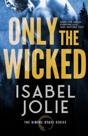 Only the Wicked – Jolie, Isabel