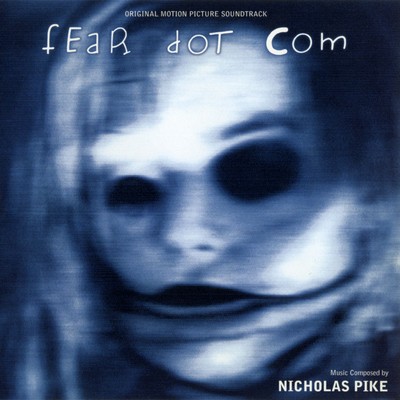 Fear dot Com Soundtrack