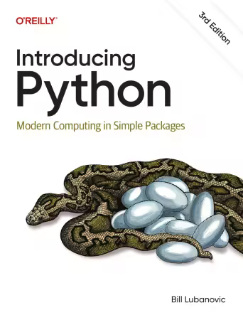 Introducing Python: Modern Computing in Simple Packages, 3rd Edition (True/Retail PDF)