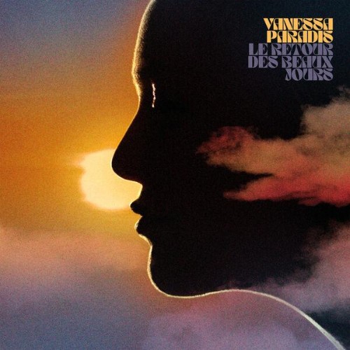 Vanessa Paradis - Le retour des beaux jours (2025) Vanessa Paradis - Le retour des beaux jours (2025)