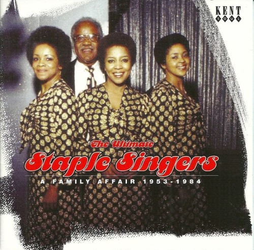 The Staple Singers - The Ultimate Staple Singers A Family Affair 1955-1984 (2004) 2CD Lossless