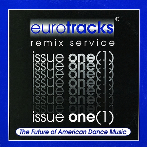 Eurotracks Issue One (Eurotracks Remix Service)