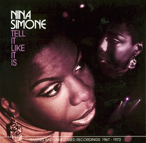 Nina Simone  Tell It Like It Is - Rarities And Unreleased Recordings: 1967 - 1973 (2008)2CD Lossless