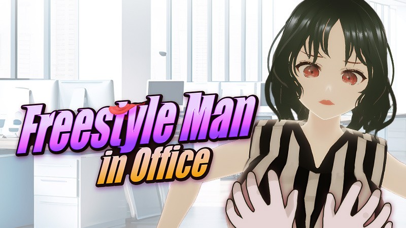FreestyleMan, Playmeow - Freestyle Man in Office Ver.1.0 Final Steam