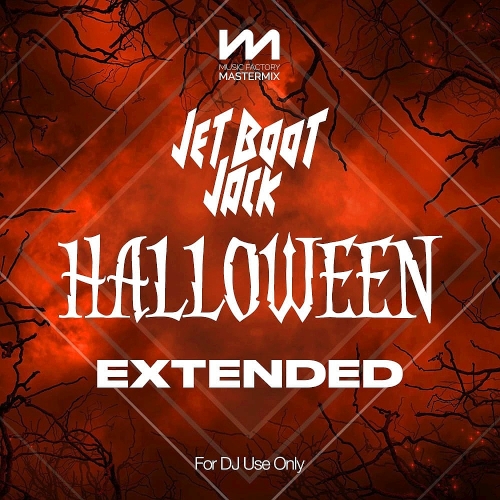 Mastermix Jet Boot Jack Remixes: Halloween - Extended
