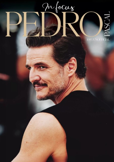 In Focus Pedro Pascal 2025
