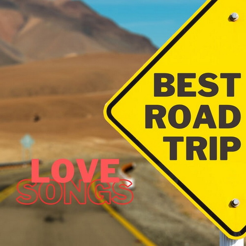 Best Road Trip Love Songs (2023) FLAC