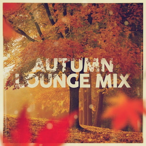 Autumn Lounge Mix (2025) FLAC