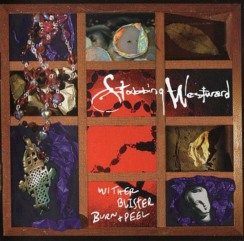 Stabbing Westward - Wither Blister Burn + Peel (1996) (LOSSLESS)