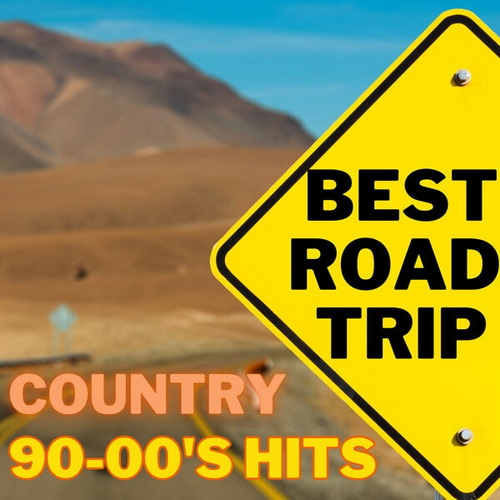 Best Road Trip Country 90-00s Hits (2023) FLAC