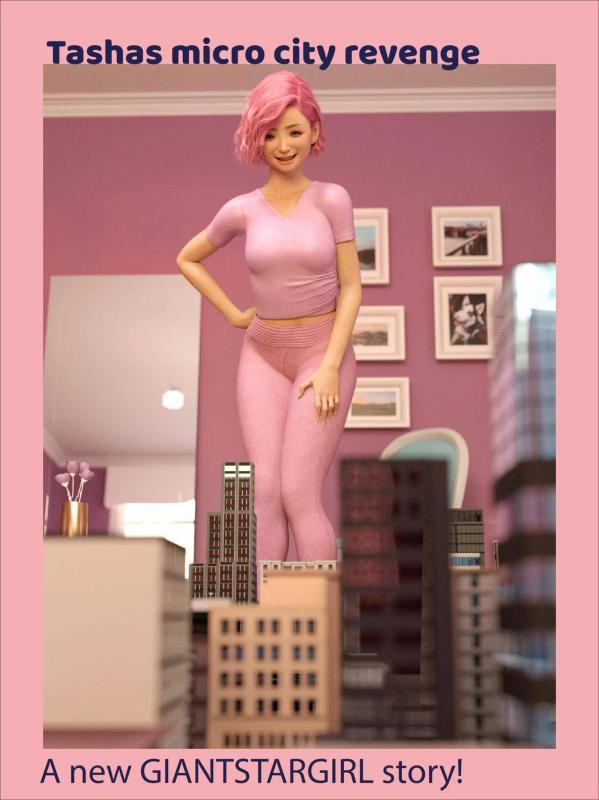 Giantstargirl - Tashas Micro City Revenge 3D Porn Comic