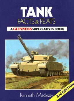 Tank Facts and Feats: A Guinness Superlatives Book (3rd Edition)