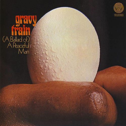 Gravy Train - (A Ballad of) A Peaceful Man (1971)