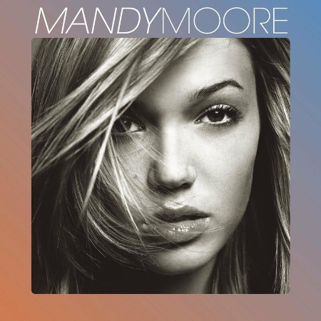 Mandy Moore - Mandy Moore (2001) [FLAC]
