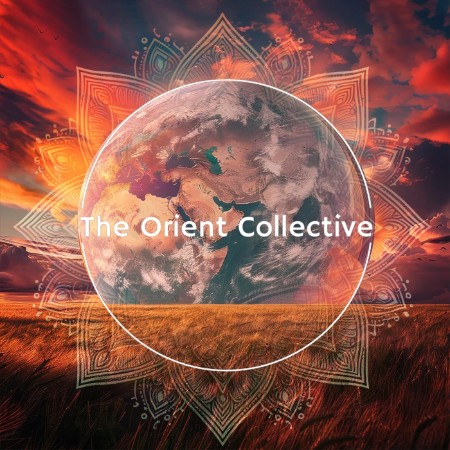 VA - The Orient Collective: Earth and Sky (2025) [FLAC]