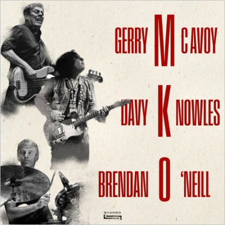 Gerry McAvoy, Davy Knowles, Brendan O'Neil - MKO (2025) [FLAC]