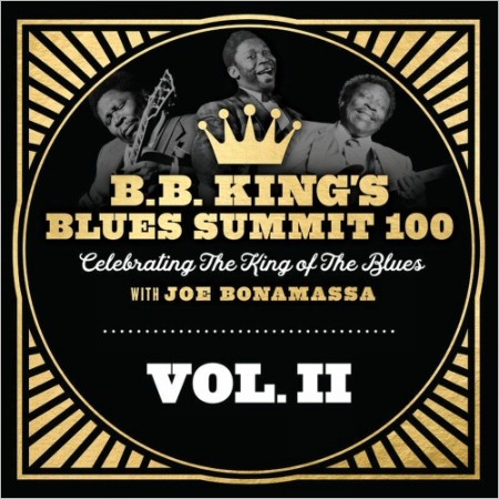 Joe Bonamassa - B.B. King's Blues Summit 100, Vol. II (2025) [FLAC]