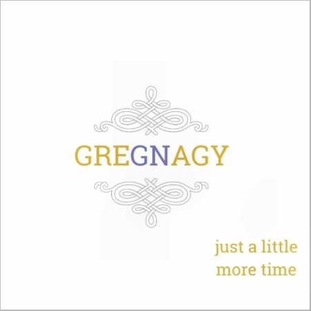 Greg Nagy - Just A Little More Time (2025) [FLAC]