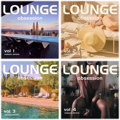 Lounge Obsession Vol. 1-4 (2025) FLAC