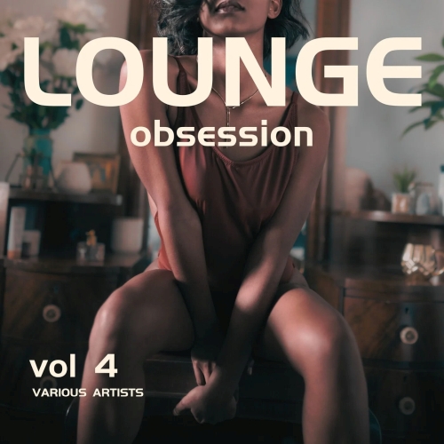Lounge Obsession Vol. 4 (2025)